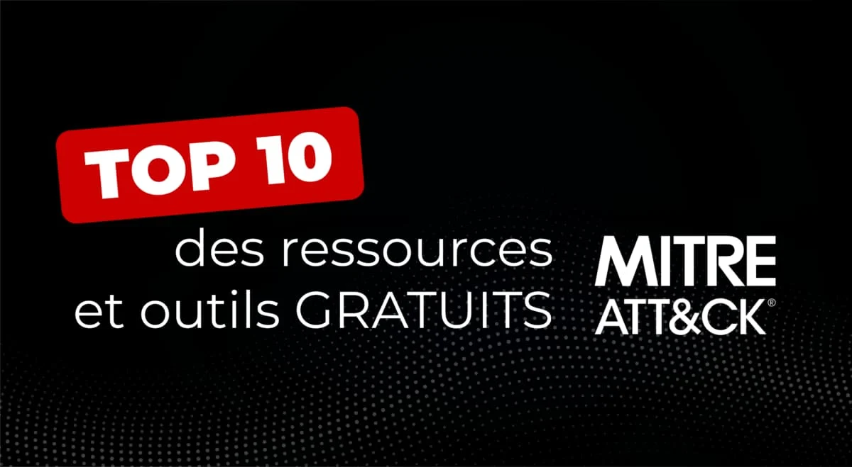 Top 10 des outils gratuits Mitre Atack