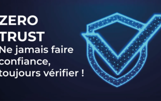 Zero Trust Cybersécurité