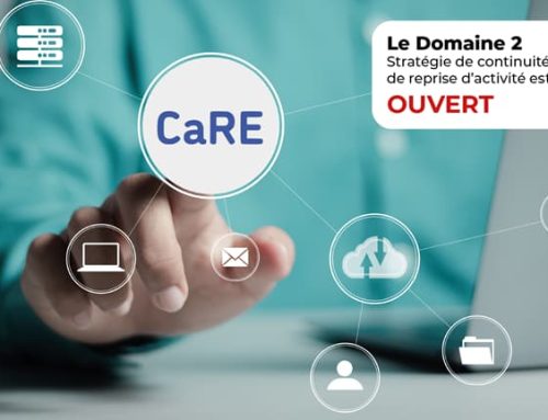 Programme CaRe : Le Domaine 2 « Stratégie de continuité et de reprise d’activité » est ouvert !