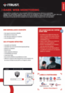Fiche produit Monitoring Dark Web Fiche produit Monitoring Dark Web